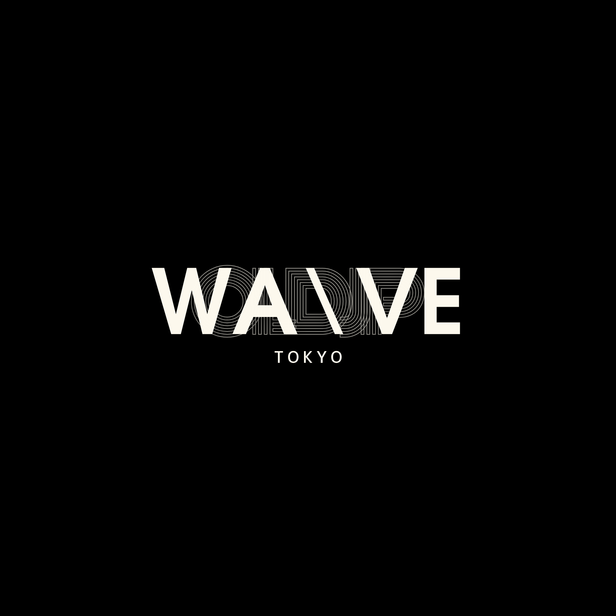 WA\\VE TOKYO
